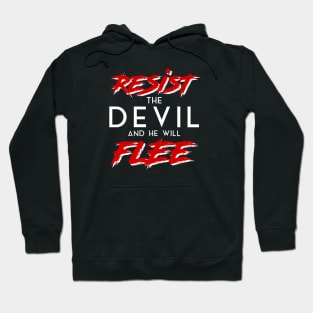 Resist the Devil and he will Flee Hoodie